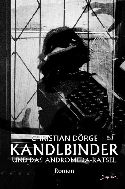 'Cover von Kandlbinder und das Andromeda-Rätsel'-Cover