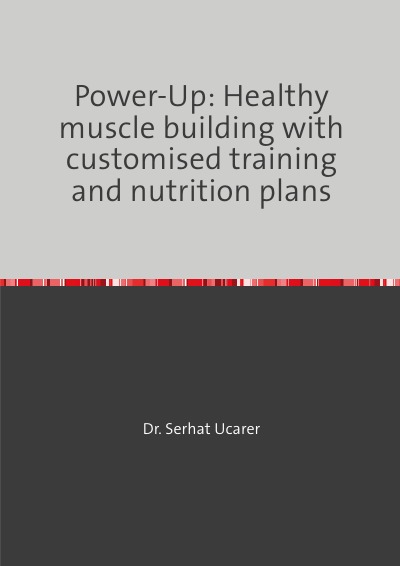 'Cover von Power-Up: Healthy muscle building with  customised training and nutrition plans'-Cover