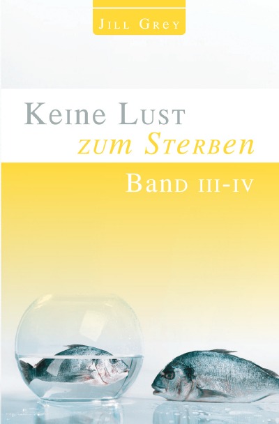 'Cover von Keine Lust zum Sterben – Band III – IV'-Cover