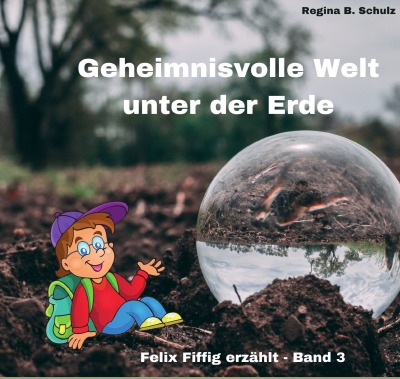 'Cover von Geheimnisvolle Welt unter der Erde'-Cover