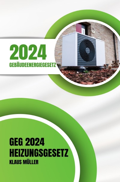 'Cover von Gebäudeenergiegesetz GEG 2024 – Das Heizungsgesetz'-Cover