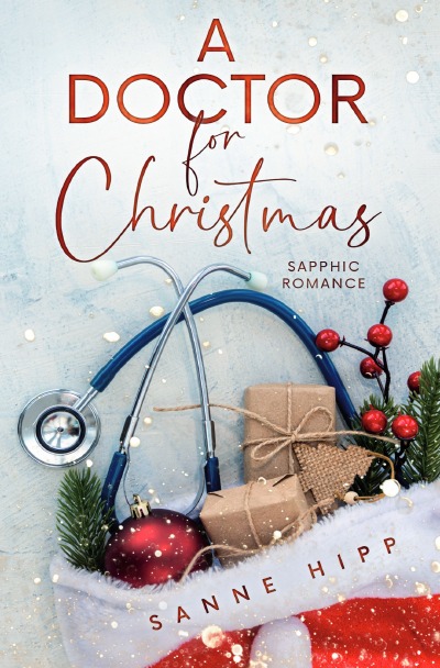 'Cover von A Doctor for Christmas: Sapphic Romance'-Cover