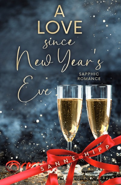 'Cover von A Love since New Year´s Eve: Sapphic Romance'-Cover