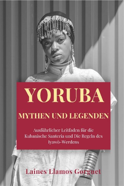 'Cover von Yoruba  Mythen und Legenden'-Cover