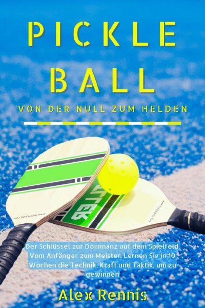 'Cover von Pickleball Von der Null zum Helden'-Cover