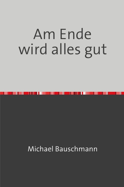 'Cover von Am Ende wird alles gut'-Cover