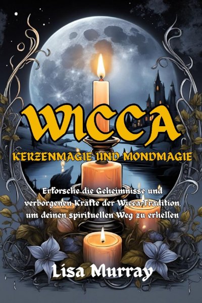 'Cover von Wicca Kerzenmagie und Mondmagie'-Cover