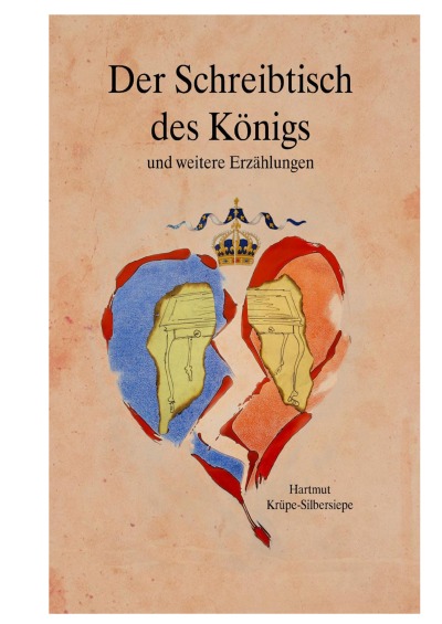 'Cover von Der Schreibtisch des Königs und weitere Erzählungen'-Cover