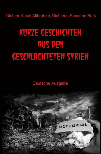 'Cover von Kurze Geschichten aus dem geschlachteten Syrien – Deutsche Ausgabe'-Cover