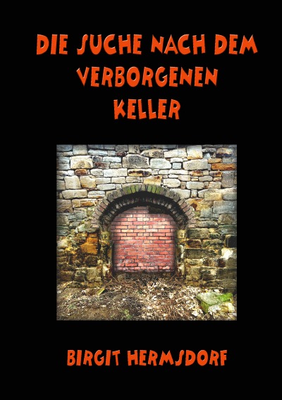 'Cover von Die Suche nach dem verborgenen Keller'-Cover