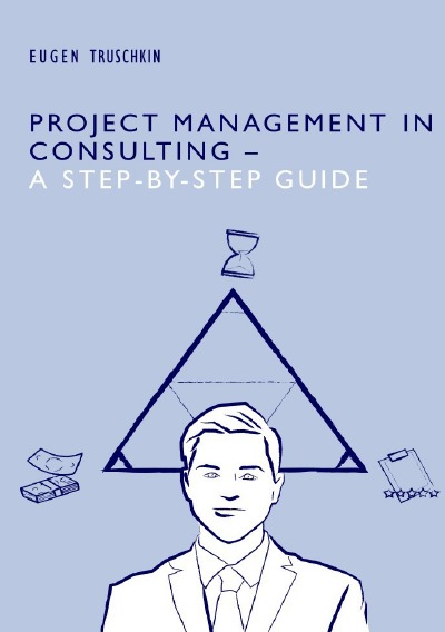 'Cover von Project Management in Consulting – a Step-by-Step Guide'-Cover