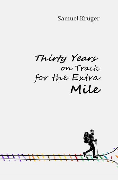 'Cover von Thirty Years on Track for the Extra Mile'-Cover