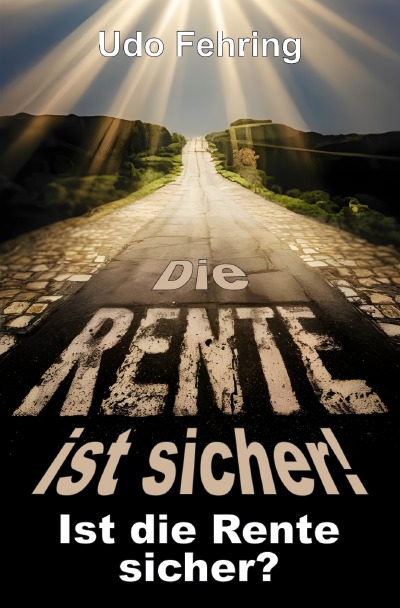 'Cover von Die Rente ist sicher ! – Ist die Rente sicher ?'-Cover