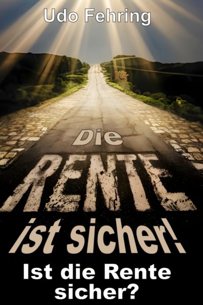 'Cover von Die Rente ist sicher ! – Ist die Rente sicher ?'-Cover