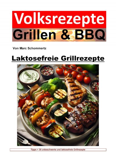 'Cover von Volksrezepte Grillen und BBQ – Laktosefreie Grillrezepte'-Cover