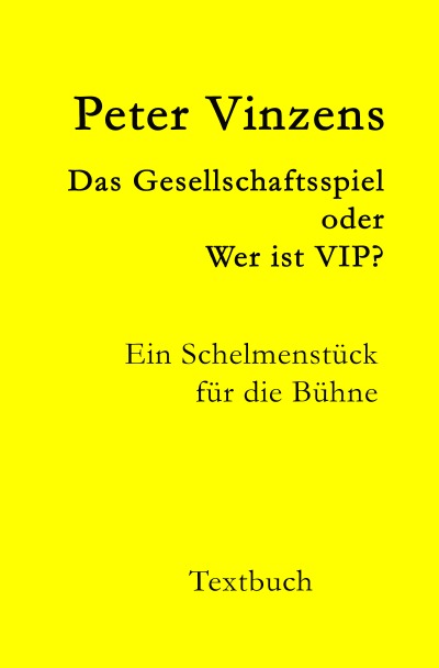 'Cover von Das Gesellschaftsspiel – oder – Wer ist VIP?'-Cover