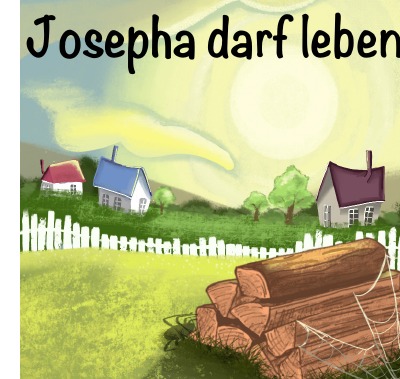 'Cover von Josepha darf leben'-Cover