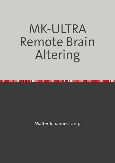 'Cover von MK-ULTRA Remote Brain Altering'-Cover