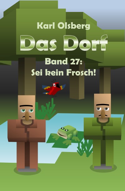 'Cover von Das Dorf Band 27: Sei kein Frosch!'-Cover