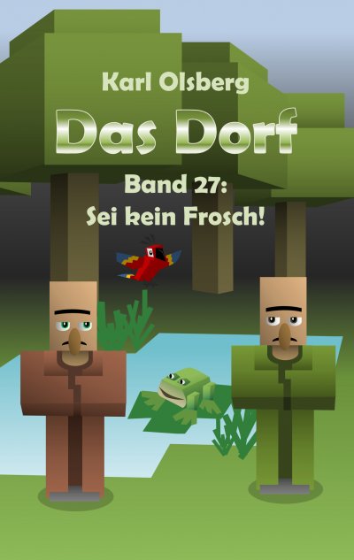 'Cover von Das Dorf Band 27: Sei kein Frosch!'-Cover