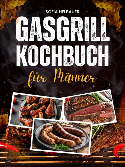 'Cover von Gasgrill Kochbuch für Männer'-Cover