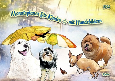 'Cover von Monatsplaner für Kinder * mit Hundebildern'-Cover