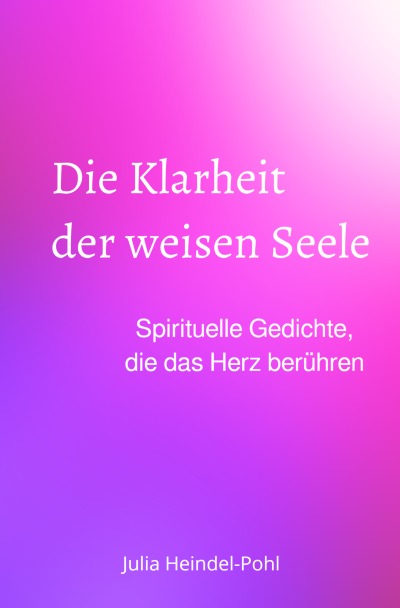 'Cover von Die Klarheit der weisen Seele'-Cover