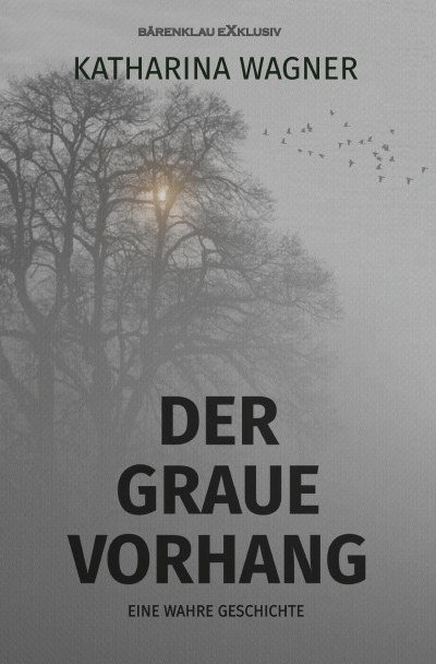 'Cover von Der graue Vorhang – Eine wahre Geschichte'-Cover