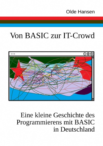 'Cover von Von BASIC zur IT-Crowd. Eine kleine Geschichte des Programmierens mit BASIC in Deutschland.'-Cover