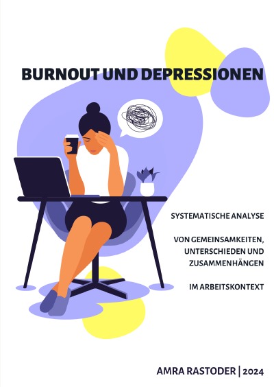 'Cover von Burnout und Depressionen – Systematische Analyse von Gemeinsamkeiten, Unterschieden und Zusammenhängen im Arbeitskontext'-Cover