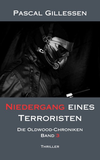 'Cover von Die Oldwood-Chroniken 3: Niedergang eines Terroristen'-Cover