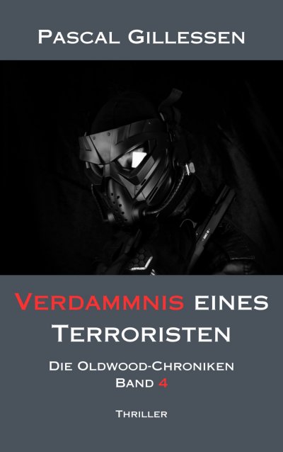 'Cover von Die Oldwood-Chroniken 4: Verdammnis eines Terroristen'-Cover