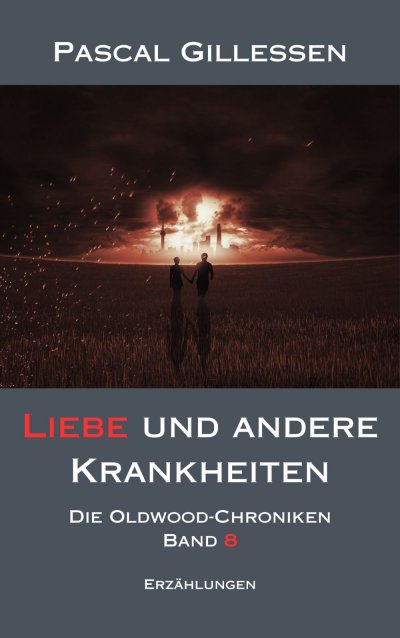 'Cover von Die Oldwood-Chroniken 8: Liebe und andere Krankheiten'-Cover