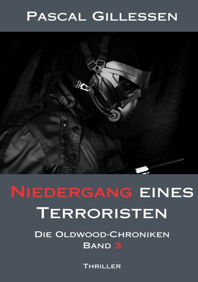 'Cover von Die Oldwood-Chroniken 3: Niedergang eines Terroristen'-Cover