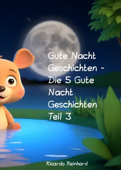 'Cover von Gute Nacht Geschichten – Die 5 Gute Nacht Geschichten Teil 3'-Cover