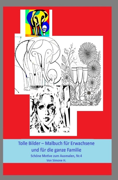 'Cover von Tolle Bilder – Malbuch für Erwachsene und für die ganze Familie'-Cover