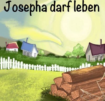 'Cover von Josepha darf leben'-Cover