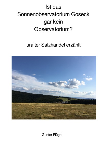 'Cover von Sonnenobservatorium Goseck frühzeitliche Ringburg?'-Cover