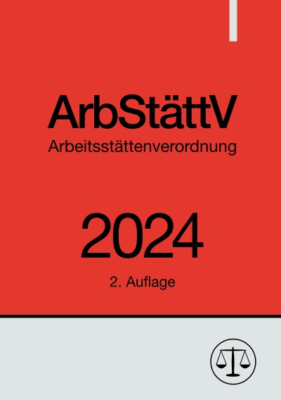 'Cover von Arbeitsstättenverordnung – ArbStättV 2024'-Cover