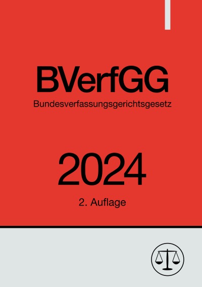 'Cover von Bundesverfassungsgerichtsgesetz – BVerfGG 2024'-Cover