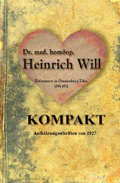 'Cover von Dr. med. homöop. Heinrich Will – KOMPAKT'-Cover