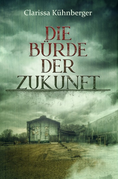 'Cover von Die Bürde der Zukunft'-Cover