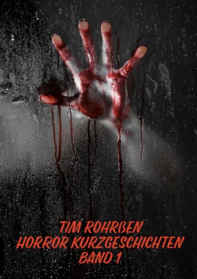 'Cover von Horror Kurzgeschichten – Band 1'-Cover