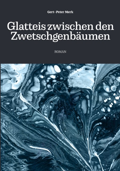 'Cover von Glatteis zwischen den Zwetschgenbäumen'-Cover