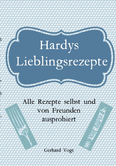 'Cover von Hardy’s Lieblings Rezepte'-Cover