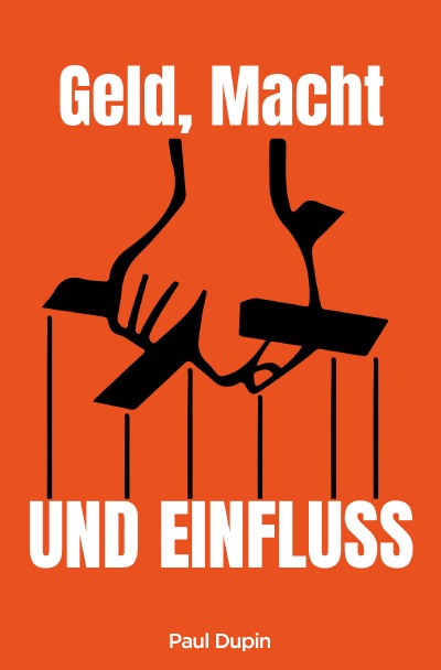 'Cover von Geld, Macht und Einfluss'-Cover