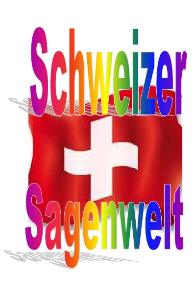 'Cover von Schweizer Sagenwelt'-Cover