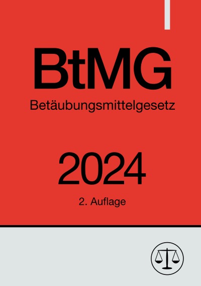 'Cover von Betäubungsmittelgesetz – BtMG 2024'-Cover