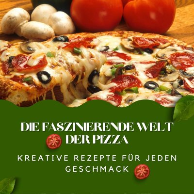 'Cover von Die faszinierende Welt der Pizza'-Cover