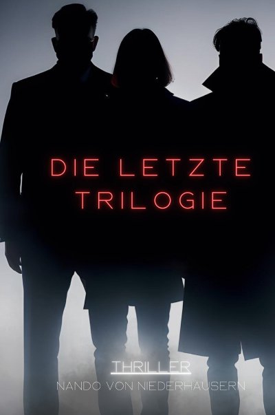 'Cover von Die letzte Trilogie'-Cover